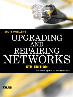 Upgrading and Repairing Networks - ebook